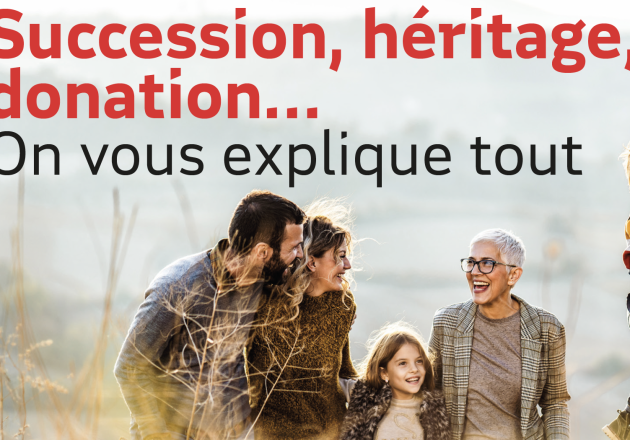 Succession, héritage, donation… On vous explique tout