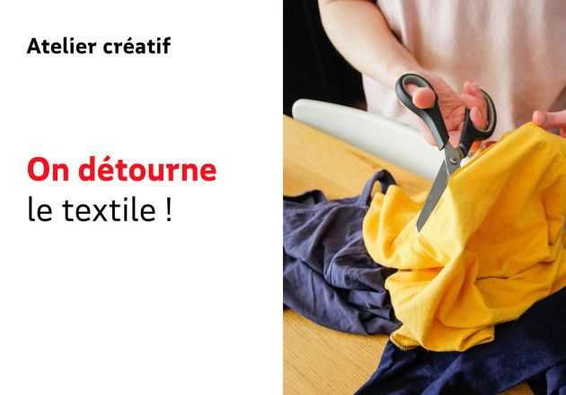 On détourne le textile !