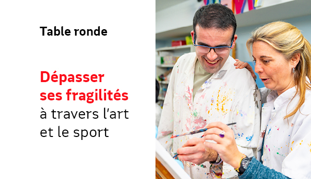 Dépasser ses fragilités à travers l’art et le sport