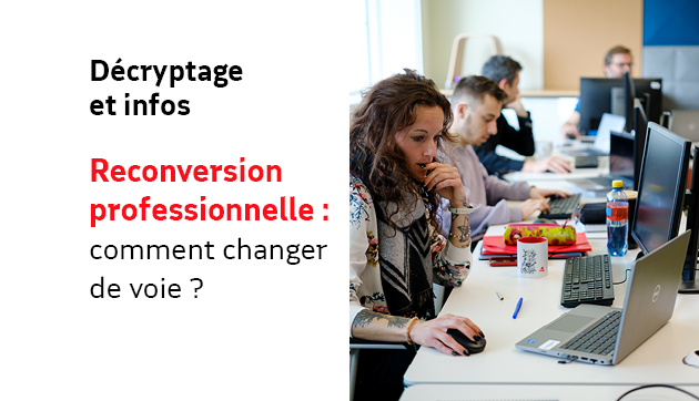 Reconversion  professionnelle : comment changer de voie ?