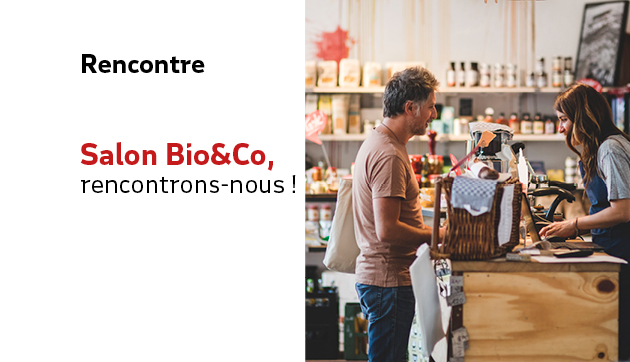 Salon Bio&Co, rencontrons-nous !