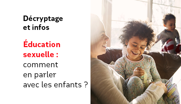 Éducation sexuelle : comment en parler avec les enfants ?