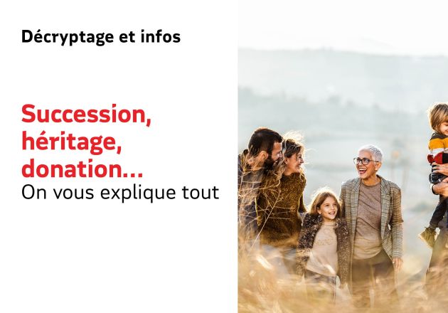 2ème session –  Succession, héritage, donation… On vous explique tout