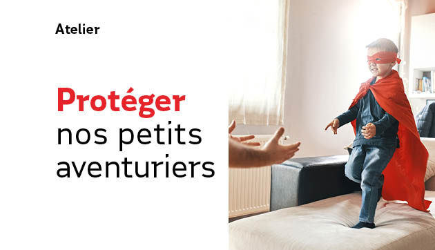 Protéger nos petits aventuriers – Avignon